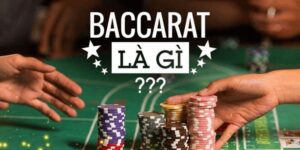 Baccarat là gì? Game đơn giản, mê mẩn nhiều cao thủ F8bet! 